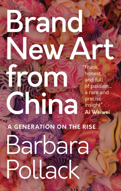 Brand New Art From China : A Generation on the Rise, EPUB eBook