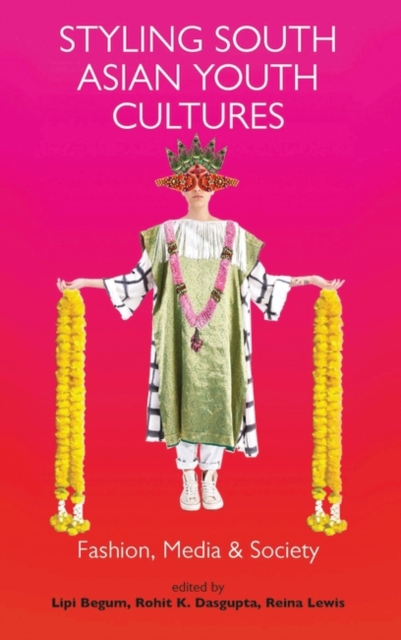 Styling South Asian Youth Cultures : Fashion, Media and Society, EPUB eBook