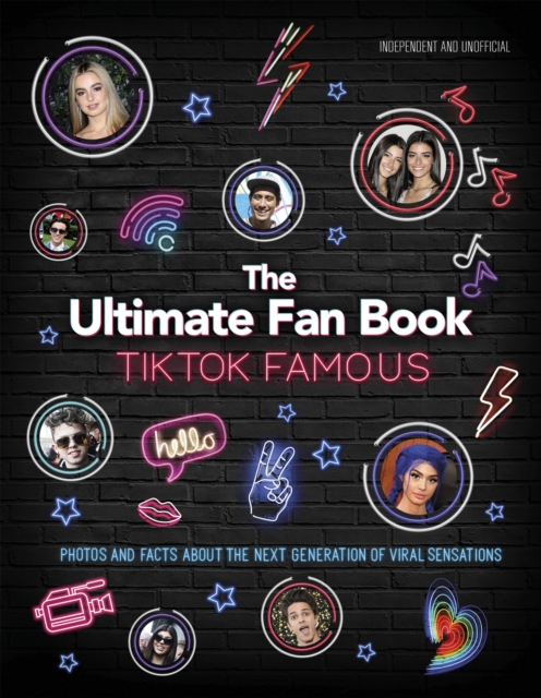 TikTok Famous - The Ultimate Fan Book : Includes 50 TikTok superstars and much, much more, Hardback Book