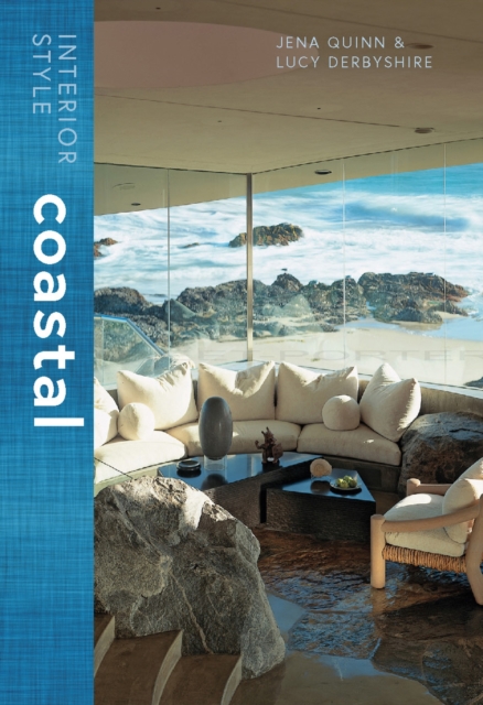 Interior Style: Coastal, Hardback Book