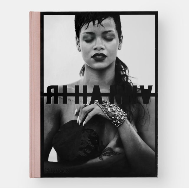 Rihanna : Fenty x Phaidon Edition, Hardback Book
