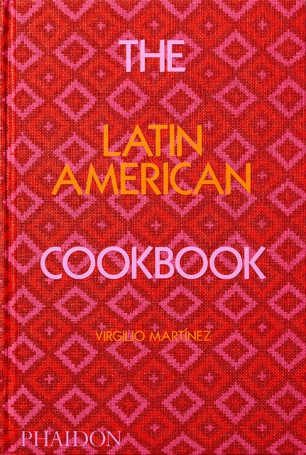The Latin American Cookbook, Hardback Book