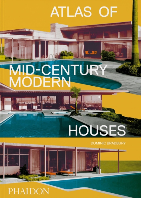 Atlas of Mid-Century Modern Houses, Hardback Book