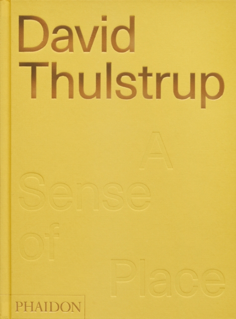 David Thulstrup : A Sense of Place, Hardback Book