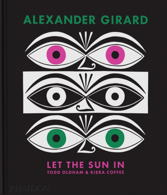 Alexander Girard : Let the Sun In, Hardback Book