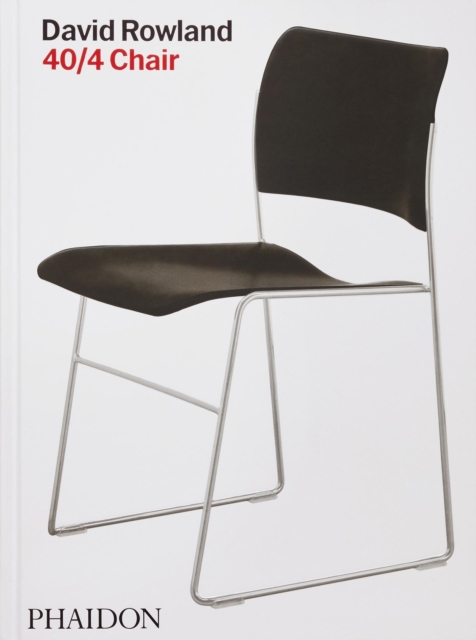 David Rowland : 40/4 Chair, Hardback Book