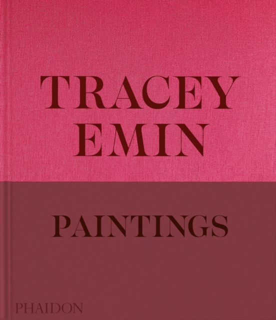 Tracey Emin Paintings, Hardback Book