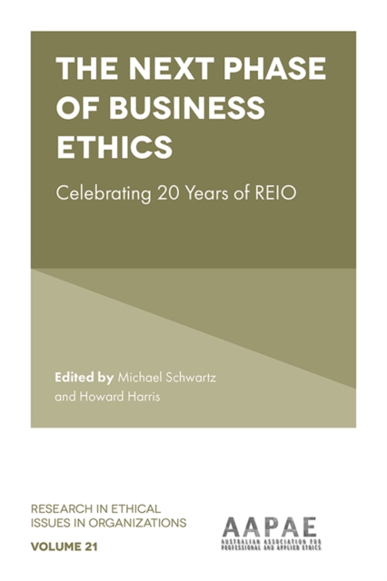The Next Phase of Business Ethics : Celebrating 20 Years of REIO, Hardback Book