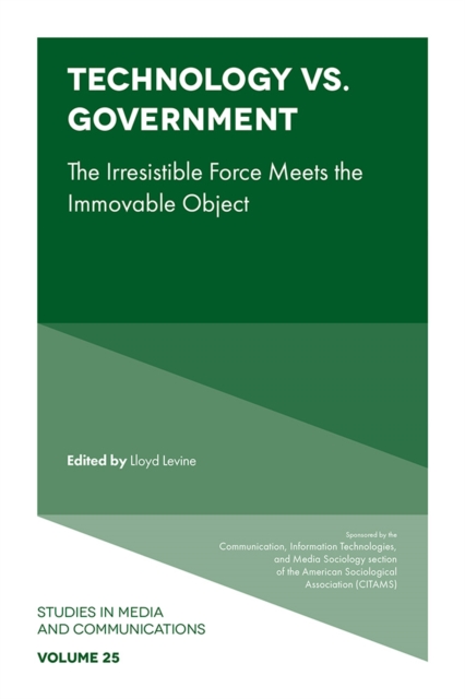 Technology vs. Government : The Irresistible Force Meets the Immovable Object, EPUB eBook