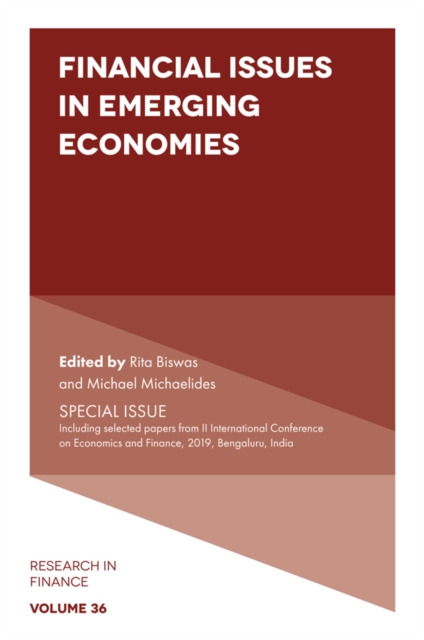 Financial Issues in Emerging Economies : SPECIAL ISSUE Including selected papers from II International Conference on Economics and Finance, 2019, Bengaluru, India, Hardback Book