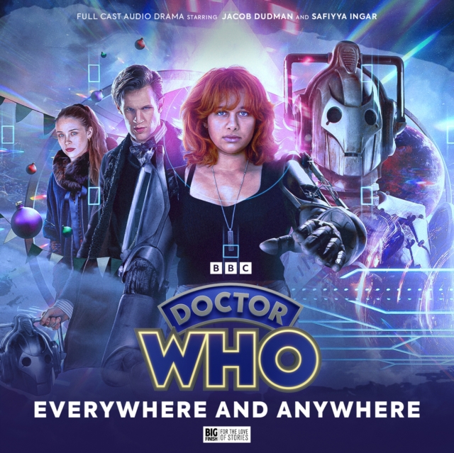 Doctor Who: The Doctor Chronicles: The Eleventh Doctor: Everywhere and Anywhere, CD-Audio Book