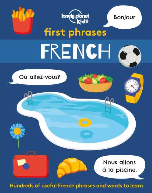 Lonely Planet Kids First Phrases - French, Paperback / softback Book