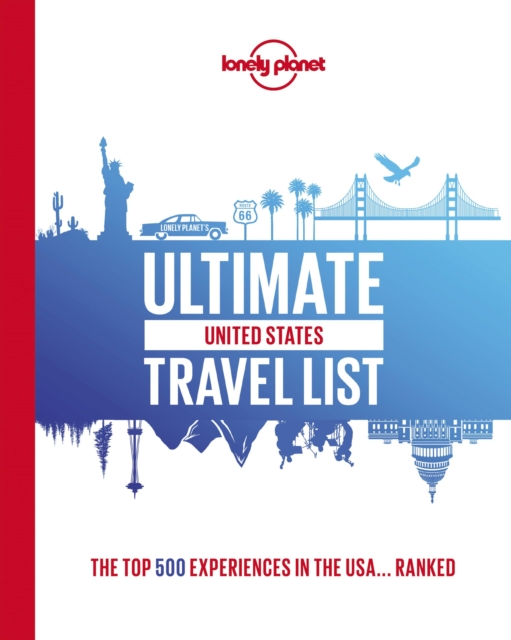 Lonely Planet Ultimate USA Travel List, Hardback Book