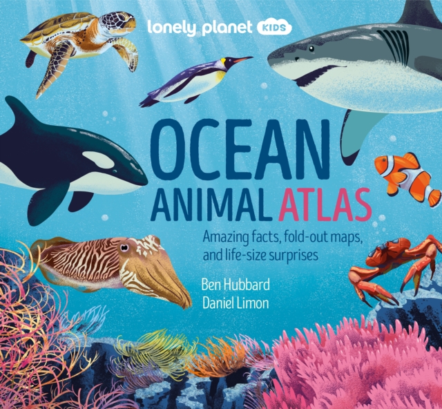 Lonely Planet Kids Ocean Animal Atlas, Hardback Book