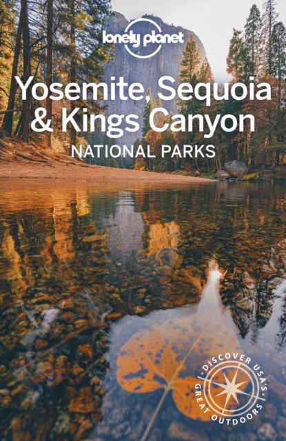 Lonely Planet Yosemite, Sequoia & Kings Canyon National Parks, EPUB eBook