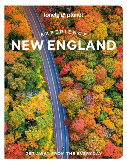 Lonely Planet Experience New England, Paperback / softback Book