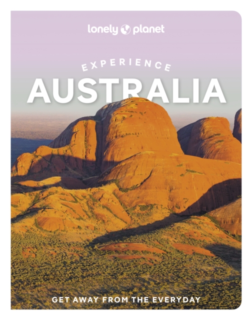 Lonely Planet Experience Australia, Paperback / softback Book