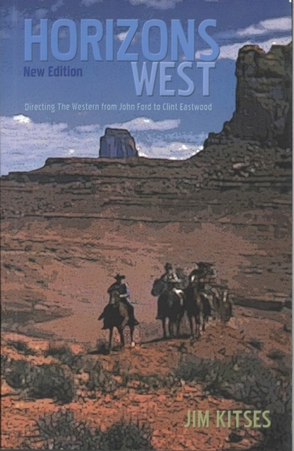 Horizons West : Directing the Western from John Ford to Clint Eastwood, EPUB eBook