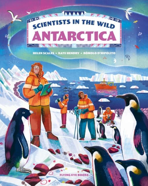 Scientists in the Wild: Antarctica, Hardback Book