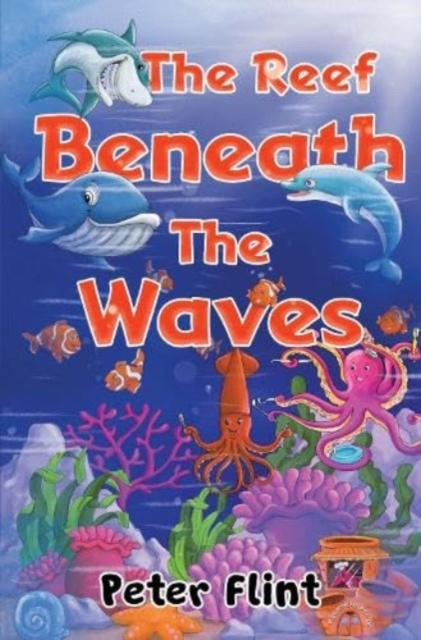 The Reef Beneath The Waves, Paperback / softback Book