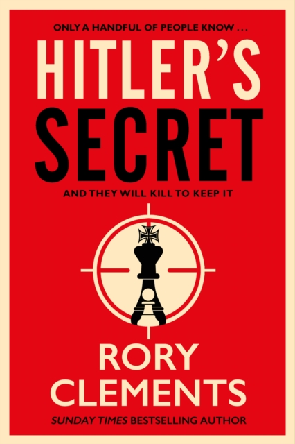 Hitler's Secret : The Sunday Times bestselling spy thriller, EPUB eBook
