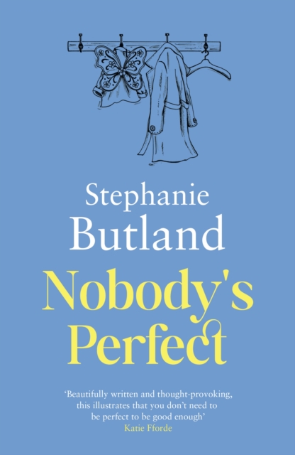 Nobody's Perfect : 'Beautifully written' Katie Fforde, EPUB eBook