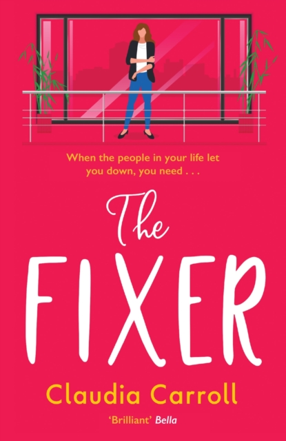 The Fixer : The side-splitting novel from bestselling author Claudia Carroll, EPUB eBook
