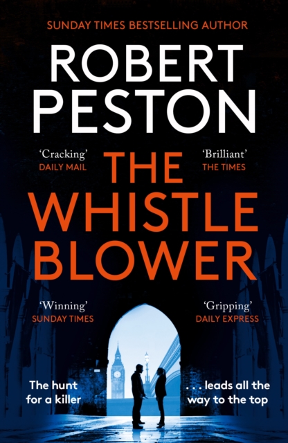 The Whistleblower : The explosive thriller from Britain's top political journalist, Paperback / softback Book