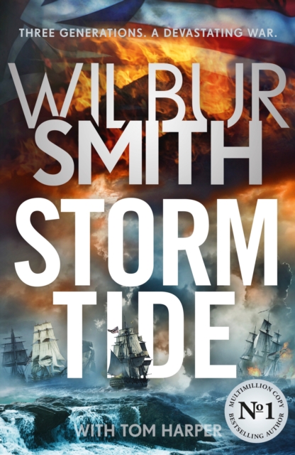 Storm Tide : The landmark 50th global bestseller from the one and only Master of Historical Adventure, Wilbur Smith, Paperback / softback Book