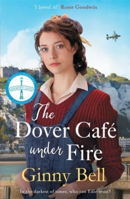 The Dover Cafe Under Fire : A moving and dramatic WWII saga (The Dover Cafe Series Book 3), Paperback / softback Book