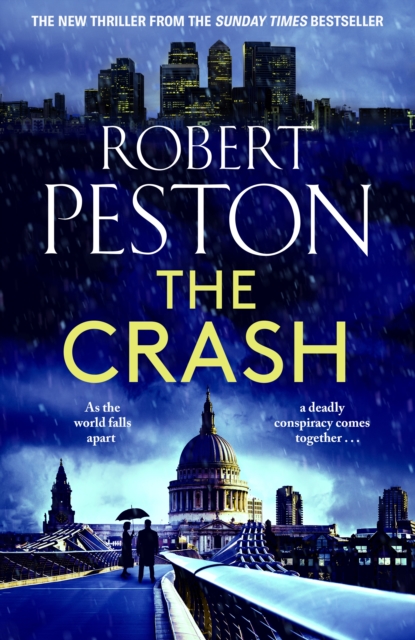 The Crash : The brand new explosive thriller from Britain's top political journalist, EPUB eBook