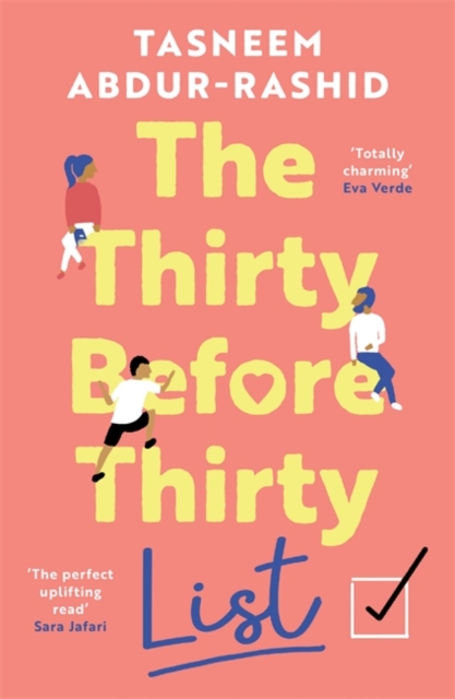 The Thirty Before Thirty List : Treat yourself to this uplifting novel about what if's, missed chances and new beginnings, Paperback / softback Book