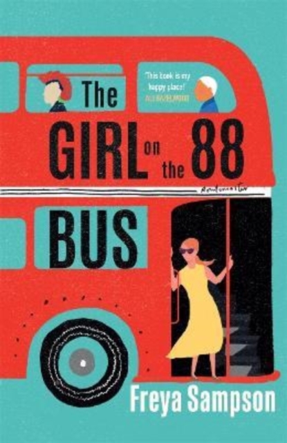 The Girl on the 88 Bus : The most heart-warming novel of 2022, perfect for fans of Libby Page, Hardback Book