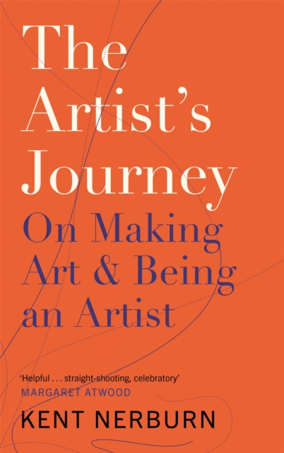 The Artist's Journey : On Making Art & Being an Artist, EPUB eBook