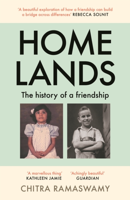Homelands : The History of a Friendship, EPUB eBook