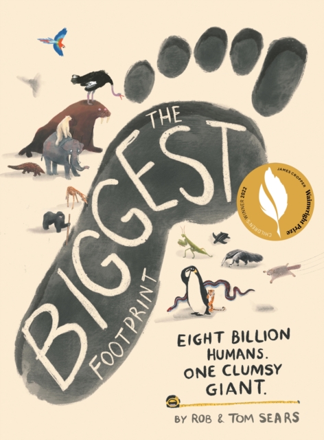 The Biggest Footprint : Eight billion humans. One clumsy giant., Hardback Book