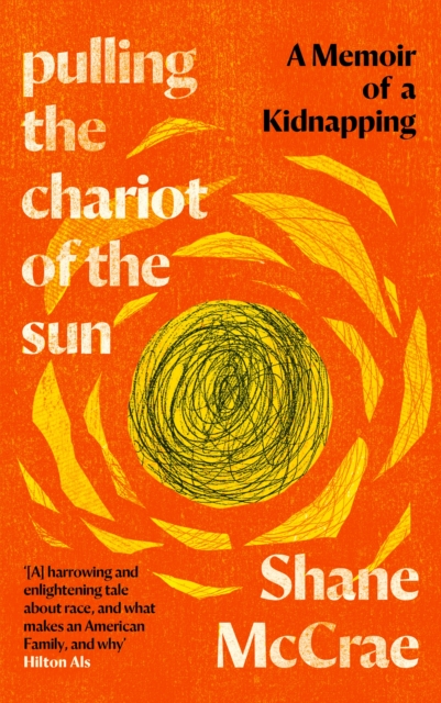 Pulling the Chariot of the Sun : A Memoir of a Kidnapping, EPUB eBook