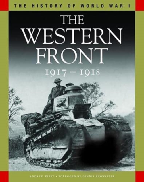 The Western Front 1917-1918 : From Vimy Ridge to Amiens and the Armistice, Paperback / softback Book