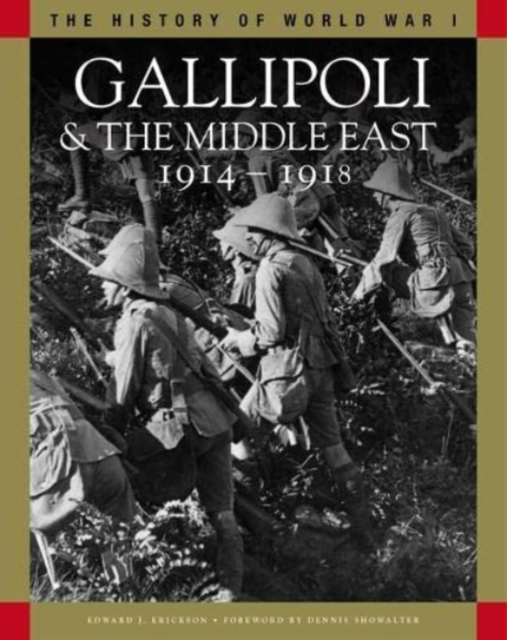 Gallipoli & the Middle East 1914-1918 : From the Dardanelles to Mesopotamia, Paperback / softback Book