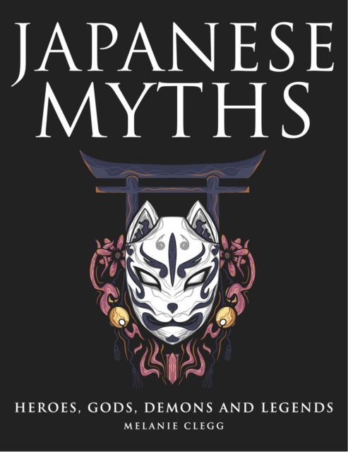 Japanese Myths, Hardback Book