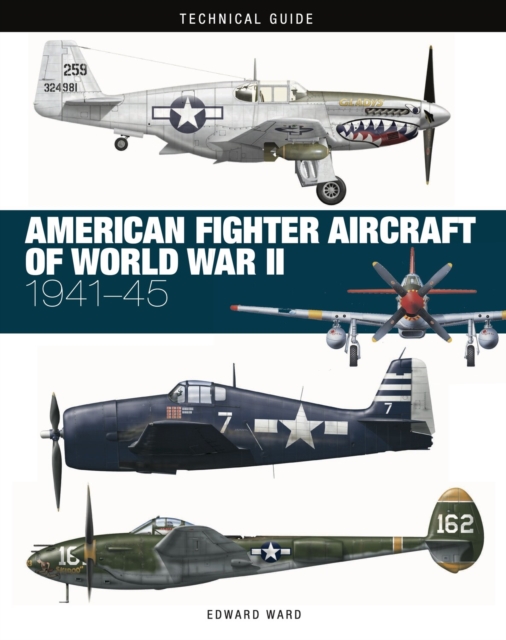 American Fighter Aircraft of World War II, Hardback Book