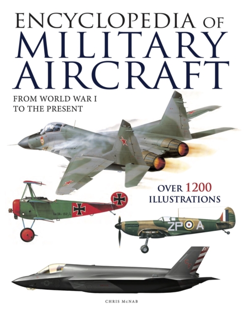 Encyclopedia of Military Aircraft, Hardback Book