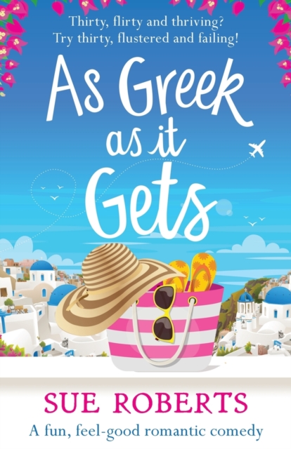 As Greek as it Gets : A fun, feel-good romantic comedy, Paperback / softback Book