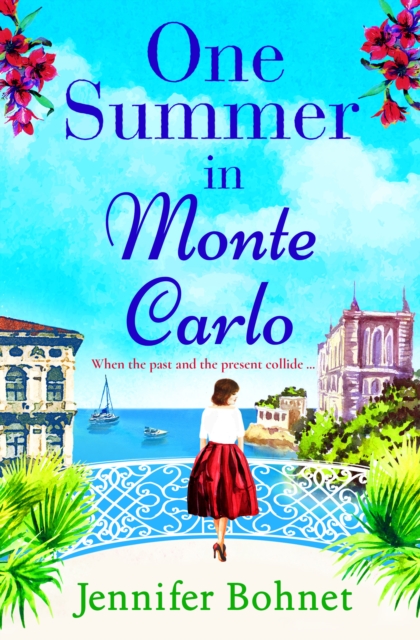 One Summer in Monte Carlo : The perfect escapist read from bestseller Jennifer Bohnet, EPUB eBook