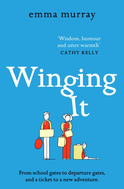 Winging It : The laugh-out-loud, page-turning new novel from Emma Murray, EPUB eBook
