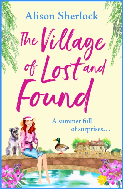 The Village of Lost and Found : The perfect uplifting, feel-good read from Alison Sherlock, EPUB eBook