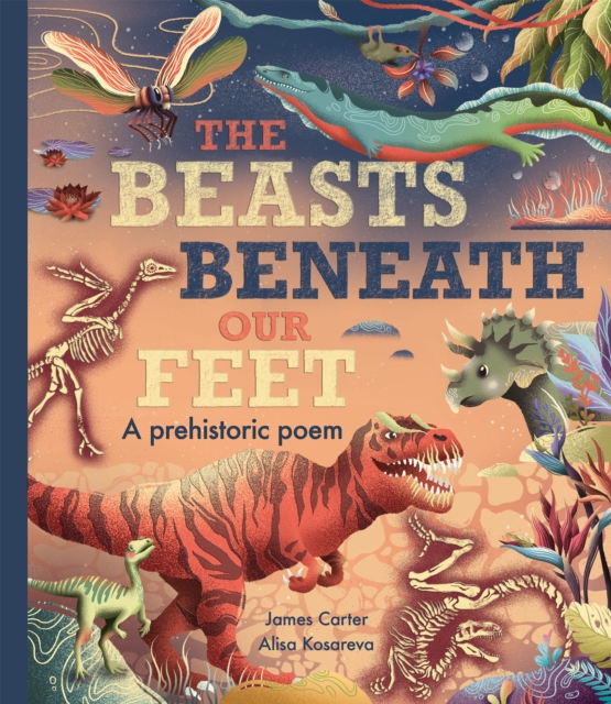 The Beasts Beneath Our Feet, Hardback Book