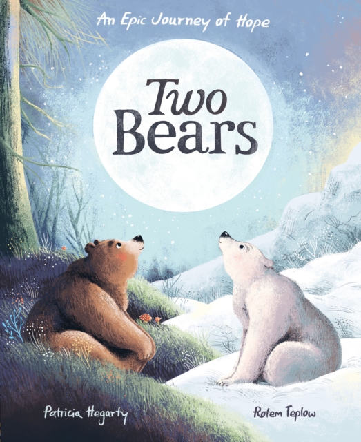 Two Bears : An epic journey of hope, Paperback / softback Book