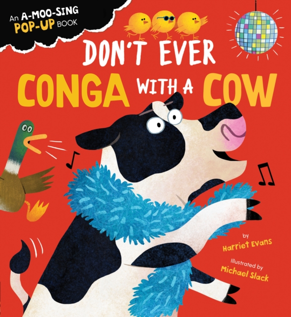 Don't Ever Conga with a Cow, Board book Book