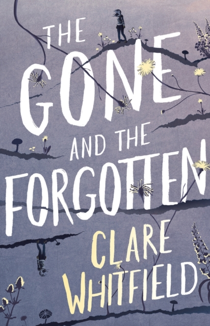 The Gone and the Forgotten, Hardback Book